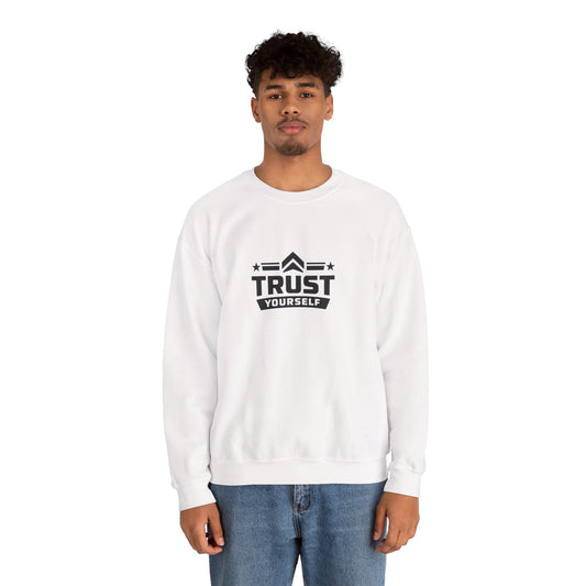 Crewneck Sweatshirt — "Trust Yourself" Inspirational Graphic