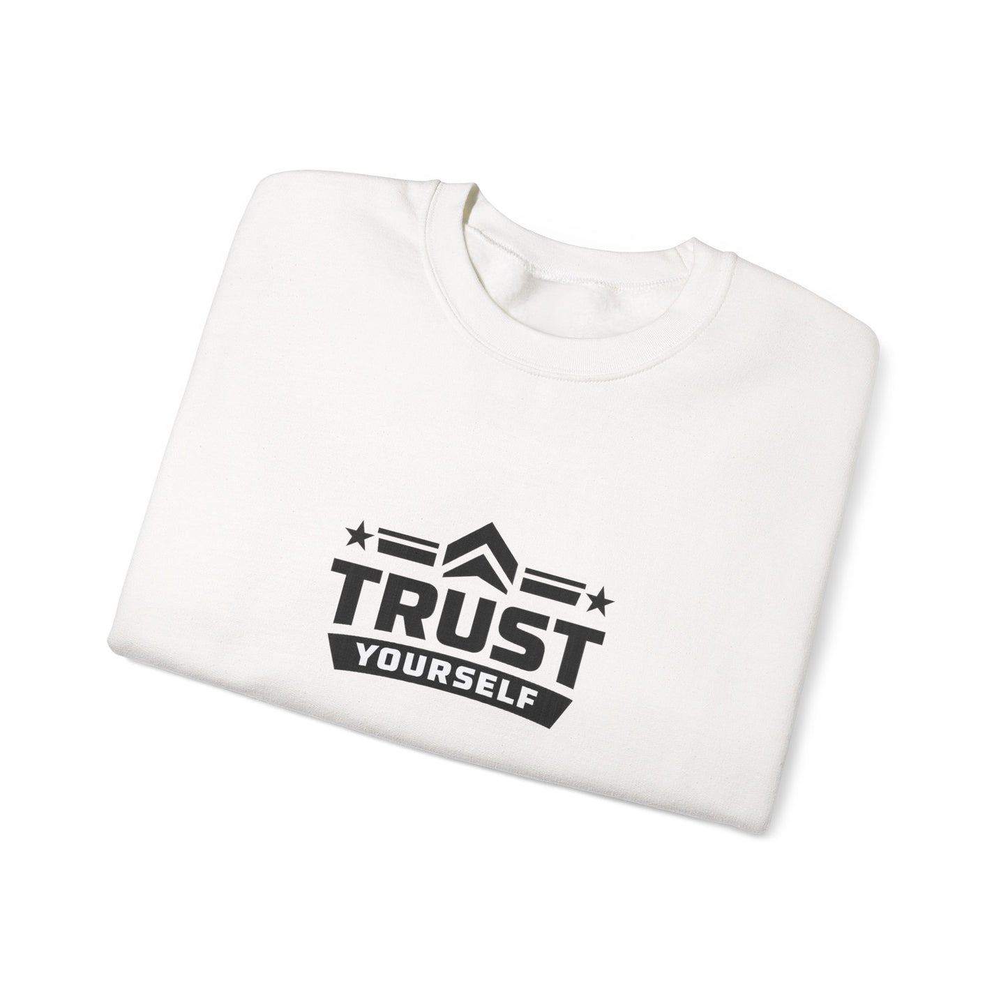 Crewneck Sweatshirt — "Trust Yourself" Inspirational Graphic