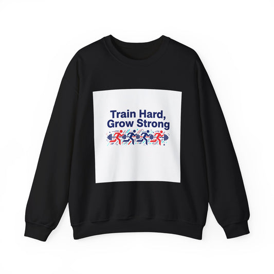 Train Hard Grow Strong Sweatshirt | fitness shirt, gym motivation